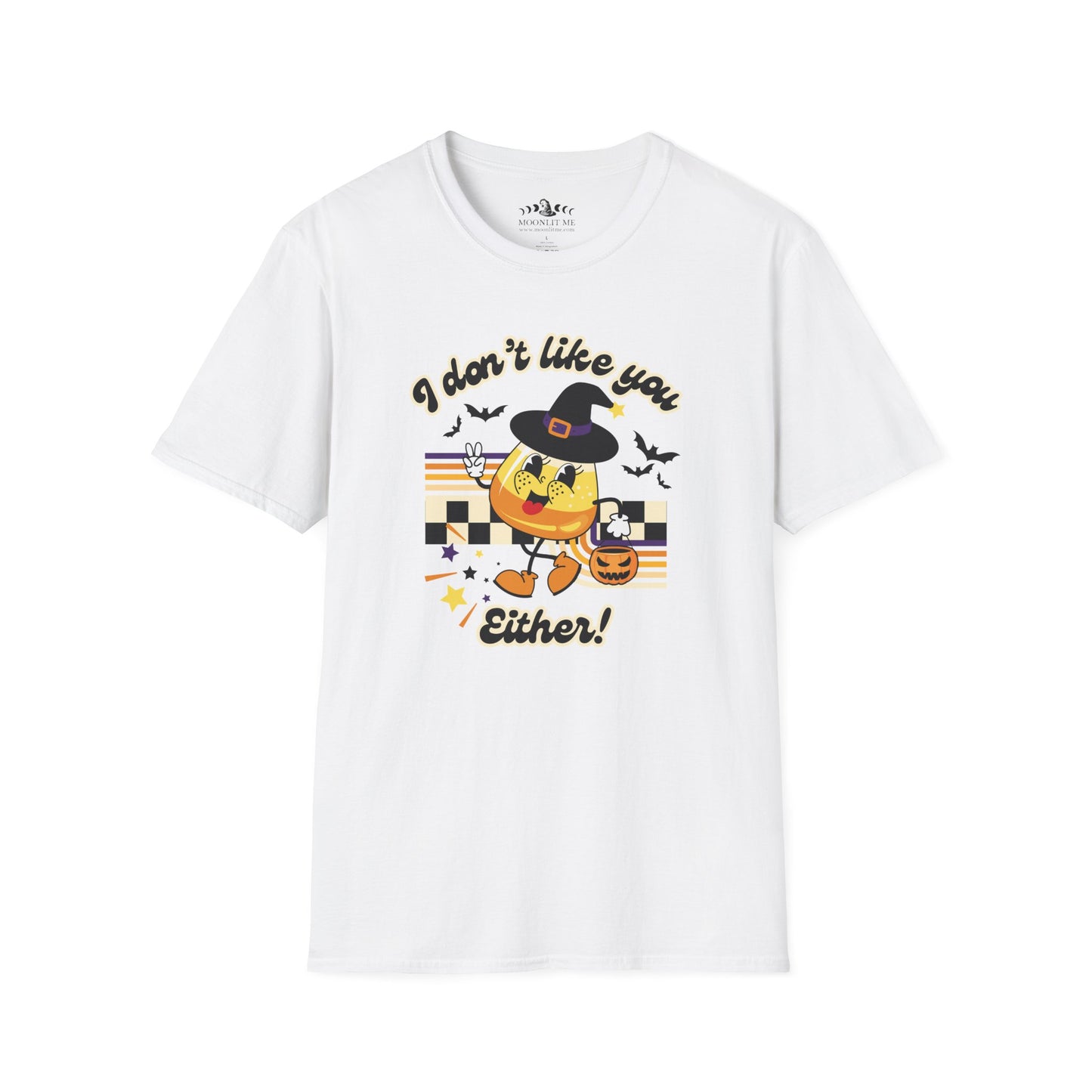 I Don't Like You Either Candy Corn T-Shirt