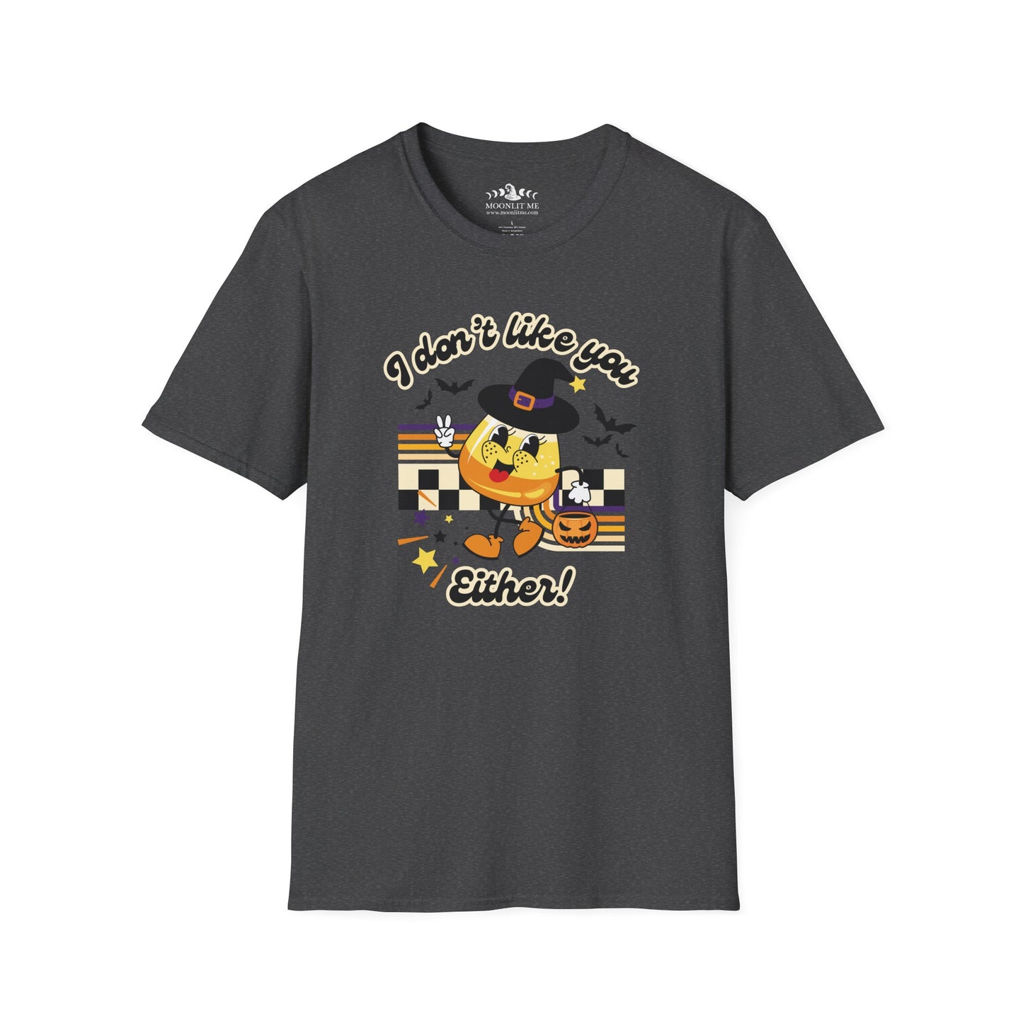 I Don't Like You Either Candy Corn T-Shirt