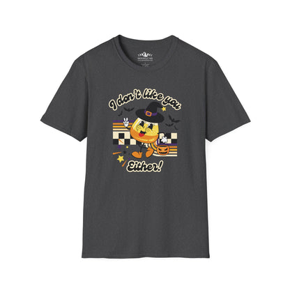 I Don't Like You Either Candy Corn T-Shirt